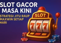 Ilustrasi slot gacor masa kini 3D dengan mesin slot angka 777, chip kasino, dan teks strategi jitu raup Maxwin setiap hari.